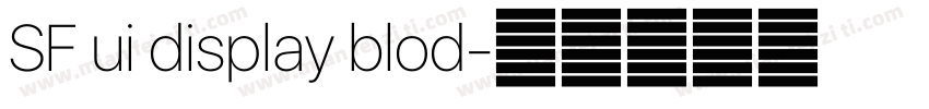 SF ui display blod字体转换